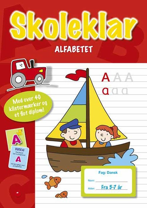 Skoleklar Alfabetet: Børn i båd, traktor, bogstaver. Over 40 klistermærker. Alder: 5-7 år. Fag: Dansk.